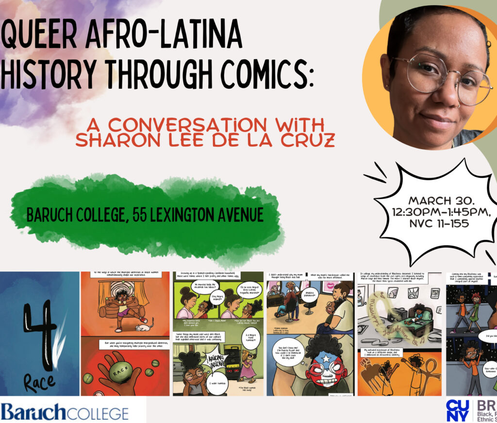 Event flyer from Queer Afro-Latina History Through Comics, featuring a picture of Sharon Lee De La Cruz and images from her graphic novel, I'm a Wild Seed